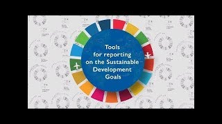 Tools for reporting on the Sustainable Development Goals [upl. by Turino891]