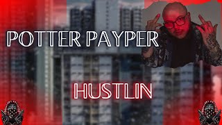 REACTION Potter Payper  Hustlin Lyrics [upl. by Tayib]