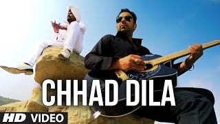 quotChhad Dilaquot Lehmber Hussainpuri Full Video Song  Chhad Dila  Latest Punjabi Song 2014 [upl. by Herzel]