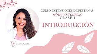 Curso de Extensiones de Pestañas  Clase 1 Introducción [upl. by Kirre]