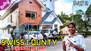 MUNNAR RESORT  Swiss County  Munnar Hotel  Tamil Travel Vlog Day 2 [upl. by Lucania443]