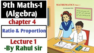 9th Algebra  Ratio amp Proportion  Chapter 4  Lecture 1  Maharashtra Board [upl. by Eitsyrk]