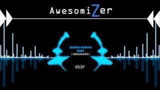 Baarish Yaariyan Remix AwesomiZer [upl. by Aitnahc]