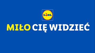 Miło Cię widzieć  LIDLPL [upl. by Ahsimik]