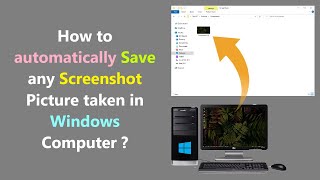 How to automatically Save any Screenshot Picture taken in Windows Computer [upl. by Acinorrev651]