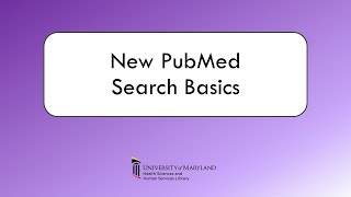 New PubMed Search Basics [upl. by Kleiman]