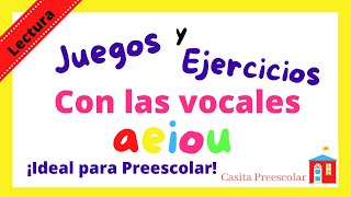 Las Vocales Ejercicios y Juegos Preescolares [upl. by Atalanti]