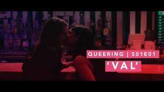 Q U E E R I N G  LGBTQ Web series  S01E01  quotValquot [upl. by Neelyar]