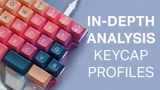 The Best Keycap Profile ⎮ Indepth Analysis Comparing 18 Keycap Profiles [upl. by Yelahs]