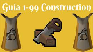 OSRS 199 Construction Guía Eficiente 2018 Español [upl. by Garik887]