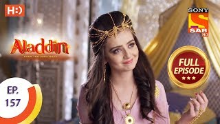 Aladdin  Ep 157  Full Episode  22nd March 2019 [upl. by Lleroj]