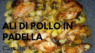 Ali di Pollo in Padella con Patate [upl. by Jacoba]