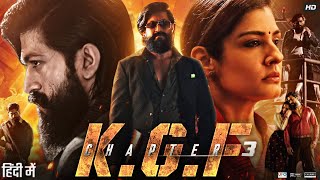 KGF Chapter 3 Full Movie in Hindi Dubbed  Yash  Srinidhi Shetty  Sanjay Dutt  Review amp Facts [upl. by Arne]