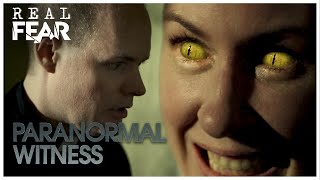 A Real Life Exorcism  Paranormal Witness  Real Fear [upl. by Keele]