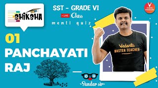 Panchayati Raj L1  NCERT  Class 6 Civics Chapter 5  Political Science  Vedantu  Sundar Sir [upl. by Gaiser]