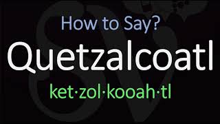 How to Pronounce Quetzalcoatl  Nearing the Nahuatl Pronunciation [upl. by Dorren]