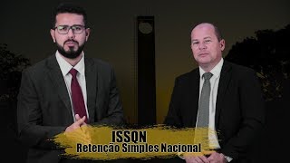 RETENÇÃO DE ISS DAS EMPRESAS OPTANTES PELO SIMPLES NACIONAL [upl. by Wichern]