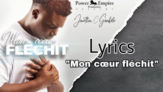 Jonathan C Gambela  Mon Coeur Fléchit Lyrics 1 [upl. by Asilana]