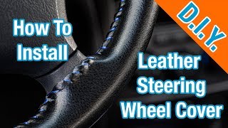 How To Install A Leather Steering Wheel Cover  Simple [upl. by Aidua553]