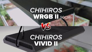 Chihiros WRGB 2 VS Chihiros Vivid 2  LED Planted Aquarium Tank Light Review Showdown [upl. by Anairda397]