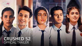 Crushed Season 2 Official Trailer  DiceMediaIndia AadhyaAnand CrushedS2OnminiTV  Amazon miniTV [upl. by Placidia78]