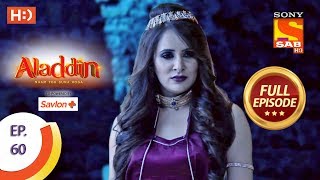 Aladdin  Ep 60  Full Episode  7th November 2018 [upl. by Enybor]