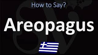 How to Pronounce Areopagus CORRECTLY [upl. by Lleruj]