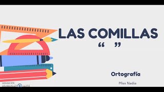 LAS COMILLAS  ORTOGRAFÍA MiAulaCreativa [upl. by Eentroc]