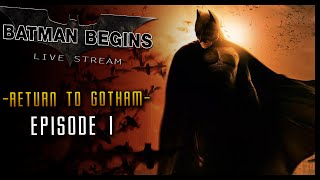 Batman Begins BALE Stream Part 1 Return to Gotham LIVE [upl. by Vicki]