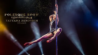 POLESQUE SHOW 2019  Tatyana Zenovich EXOTIC OLD STYLE Belarus [upl. by Kepner657]