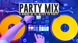 5 HOURS OF PARTY MIX NON STOP [upl. by Hike]