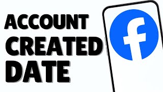 How To Check Facebook Account Created Date [upl. by Calandria]