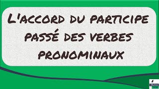 Laccord du participe passé des verbes pronominaux [upl. by Yedoc976]