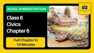 NCERT Class 6 Civics  Chapter 6  Rural Administration  Full Explanation [upl. by Eslek]