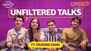 Unfiltered Talks With Crushed S3 Cast  Chirag Katrecha Naman Jain amp Arjun Deswal  Amazon miniTV [upl. by Luapnaej9]