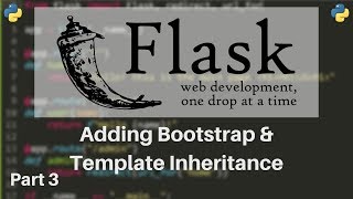 Flask Tutorial 3  Adding Bootstrap and Template Inheritance [upl. by Jacobsen349]