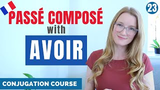 When the PAST PARTICIPLE agrees  PASSÉ COMPOSÉ with AVOIR  French conjugation course  Lesson 23 [upl. by Hinkel]