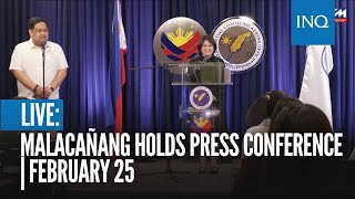 LIVE Malacañang holds press conference  February 25 [upl. by Nednerb]