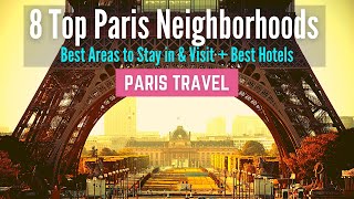 Where to Stay in Paris  8 Best Neighborhoods and Best Areas to Stay in Paris [upl. by Ehctav817]