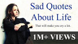 Sad quotes about life that will touch your soul amp make you cry [upl. by Ysle308]