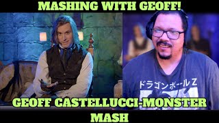 Geoff Castellucci Reaction Monster Mash [upl. by Jeromy858]