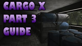 Cargo x part 3 QUEST GUIDE  Escape from Tarkov [upl. by Alleul]