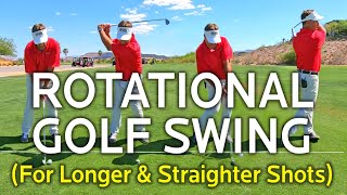 ROTATIONAL GOLF SWING For Longer amp Straighter Shots [upl. by Thaxter]