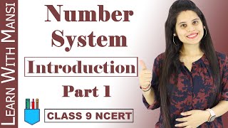 Class 9 Maths  Chapter 1  Introduction Part 1  Number System  NCERT [upl. by Nerra66]