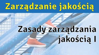 Zasady zarządzania jakością  część I [upl. by Mollie]