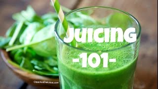 Juicing 101  A Beginners Guide To Juicing  Juicers [upl. by Hubble198]