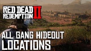 Red Dead Redemption 2 ALL GANG HIDEOUT LOCATIONS [upl. by Dahsraf]