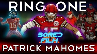 Patrick Mahomes  Ring One An Original Bored Film Documentary [upl. by Bushweller]