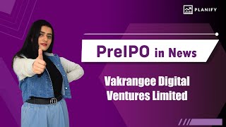 Vakrangee Digital Ventures Ltd partnership with Pharmeasy  PreIPO Investment  Planify [upl. by Eissac]