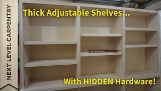 Thick Adjustable Shelves with Hidden Hardware [upl. by Yduj]